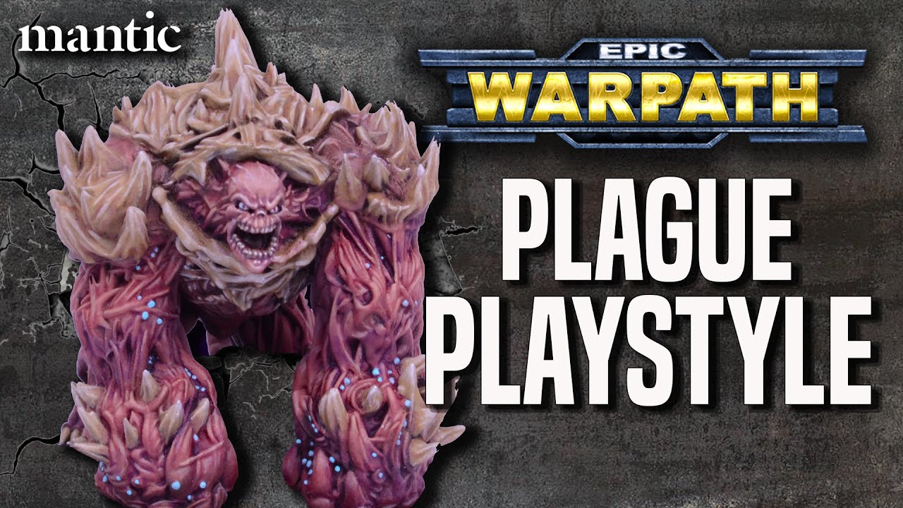Epic Warpath - How do the Plague Play?