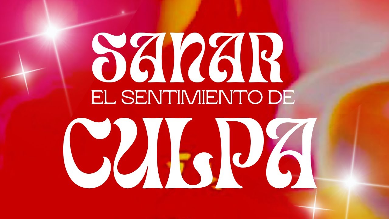 🔮MEDITACIÓN GUIDA PARA SANAR EL SENTIMIENTO DE CULPA ❤️‍🩹🌈🦋
