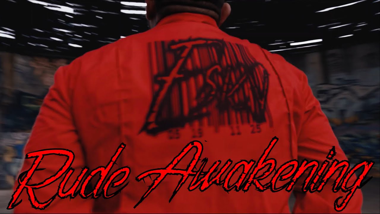 Rude Awakening (Official Music Video)