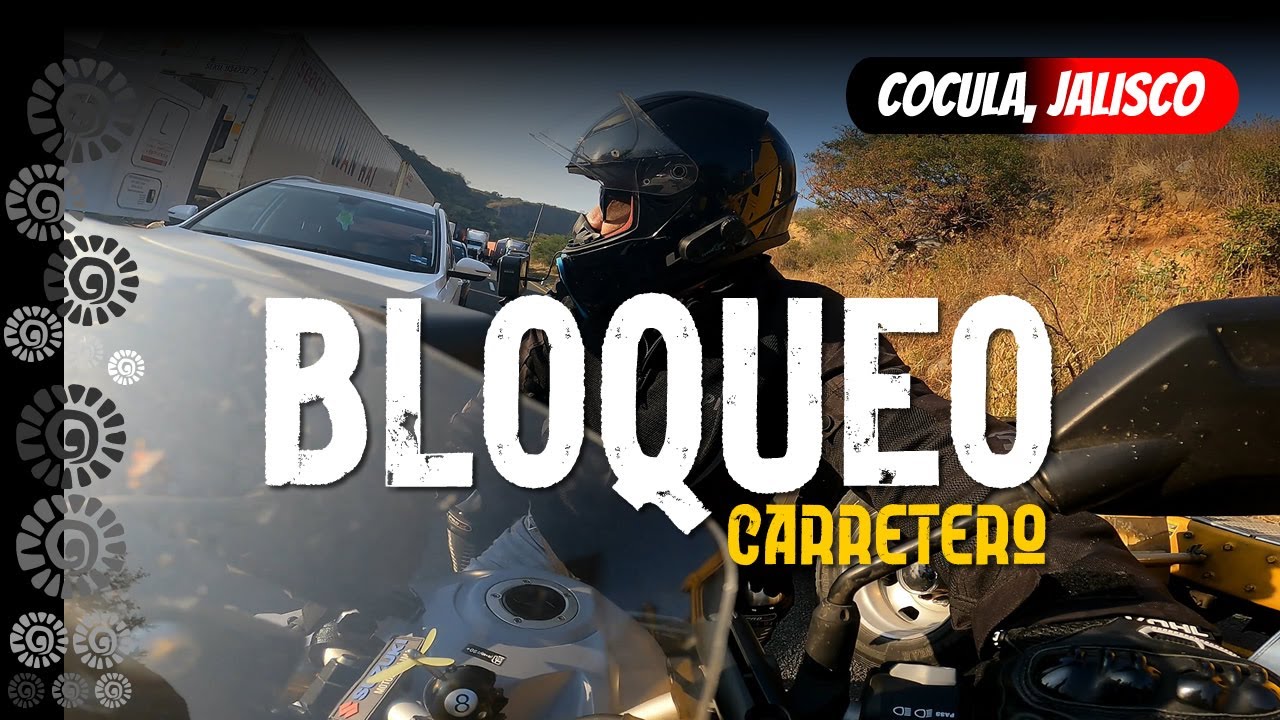 😱Esquivamos un BLOQUEDO carretero 🫸🏍️ en la ruta rumbo a COCULA, Jalisco 👌 | Motukmon | Cap.7