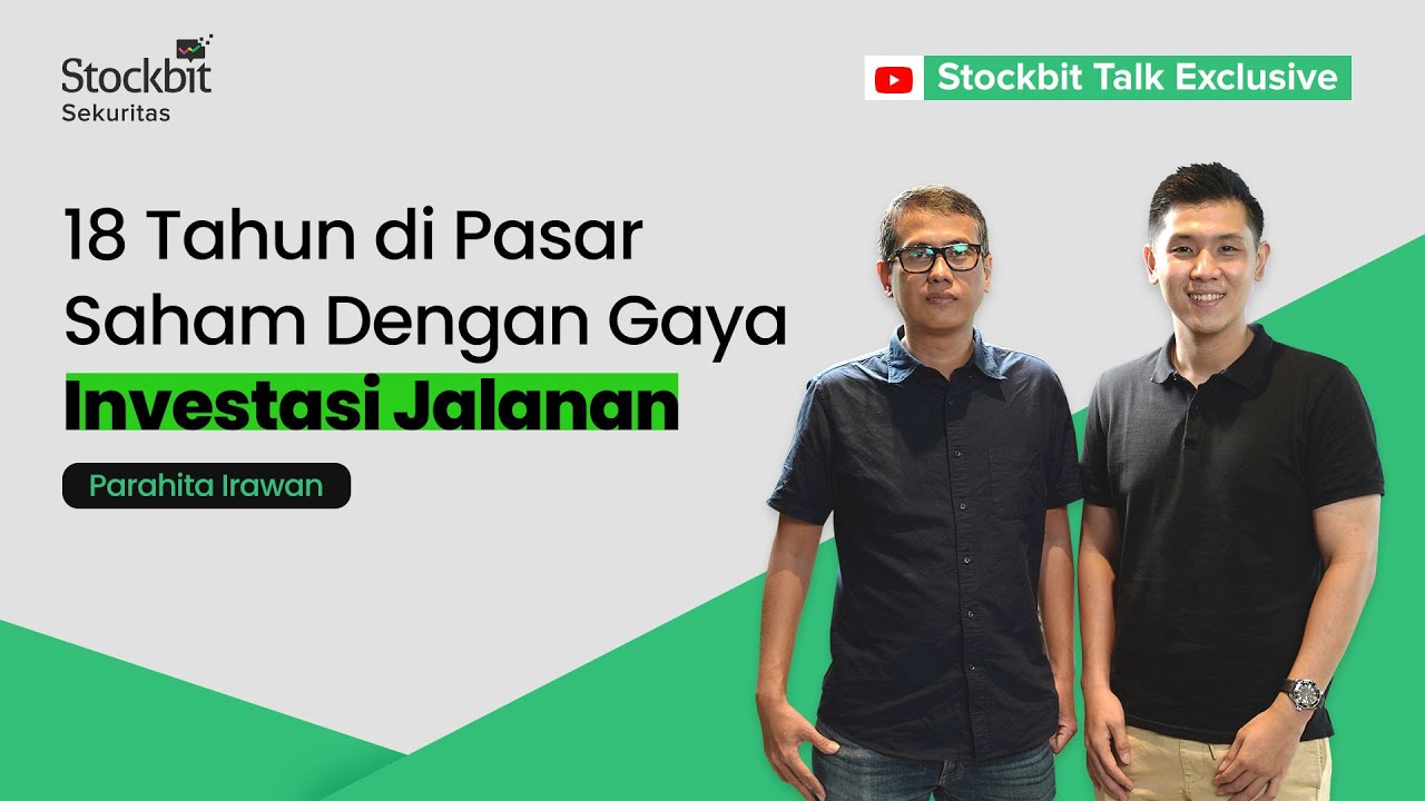 18 Tahun di Pasar Modal, Tips Investasi Jalanan ala Parahita Irawan | Stockbit Podcast