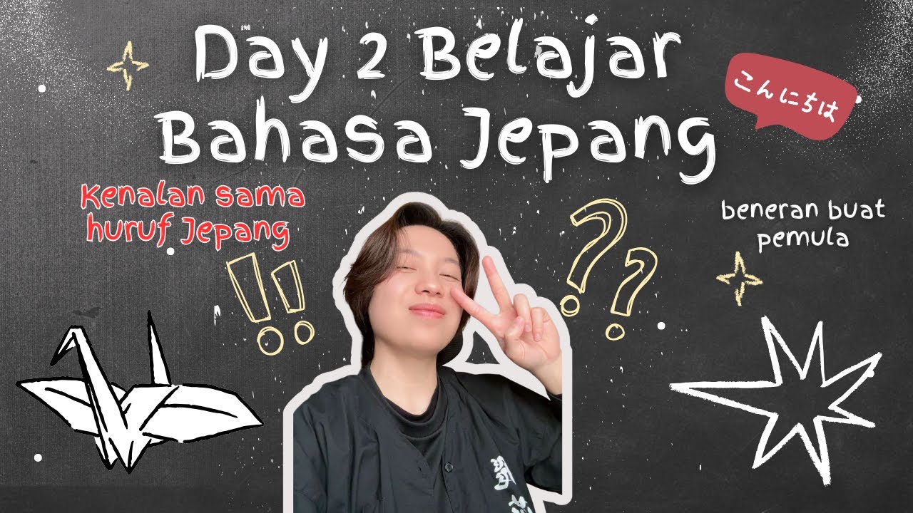 Day 2 Belajar Bahasa Jepang -  Mengenal huruf bahasa Jepang