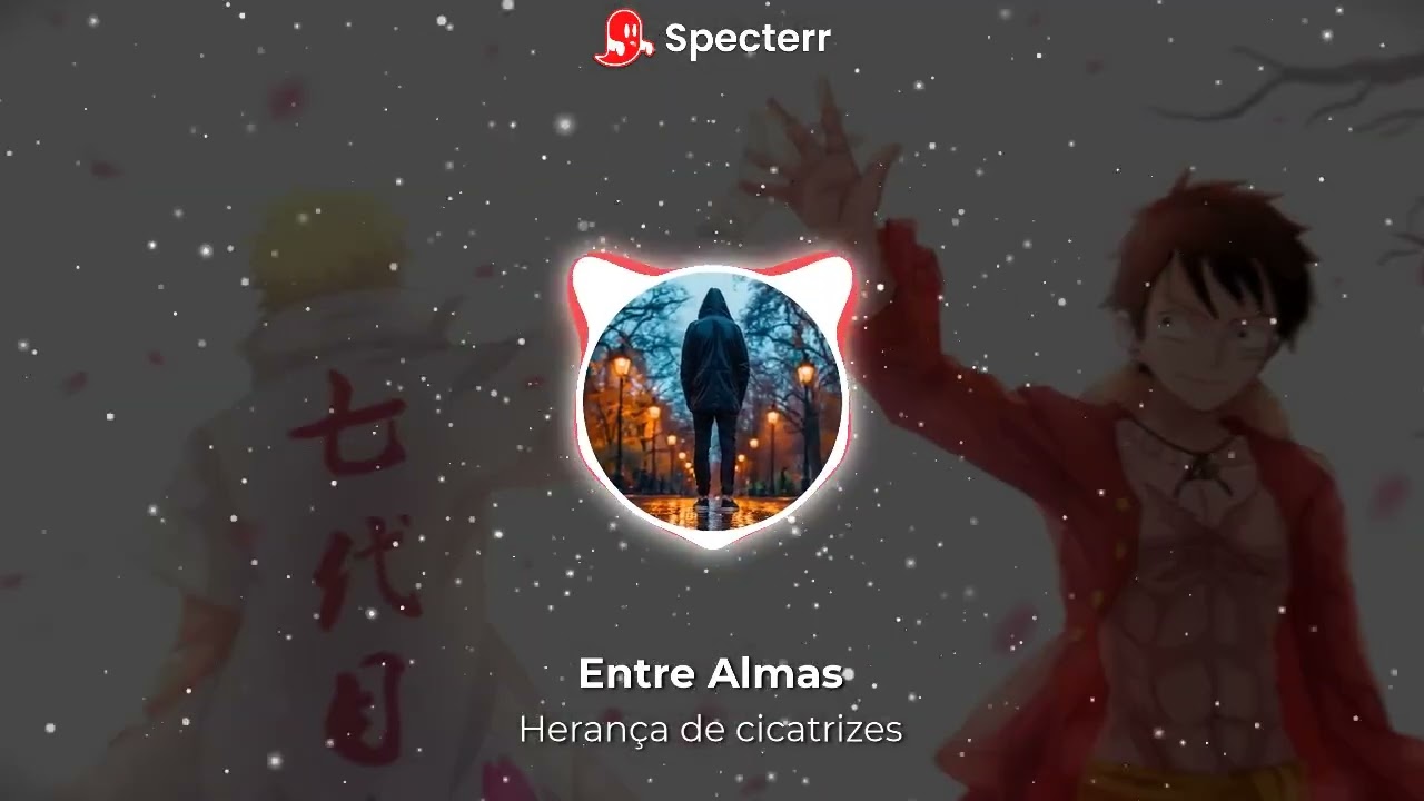 Entre Almas - Herança de Cicatrizes