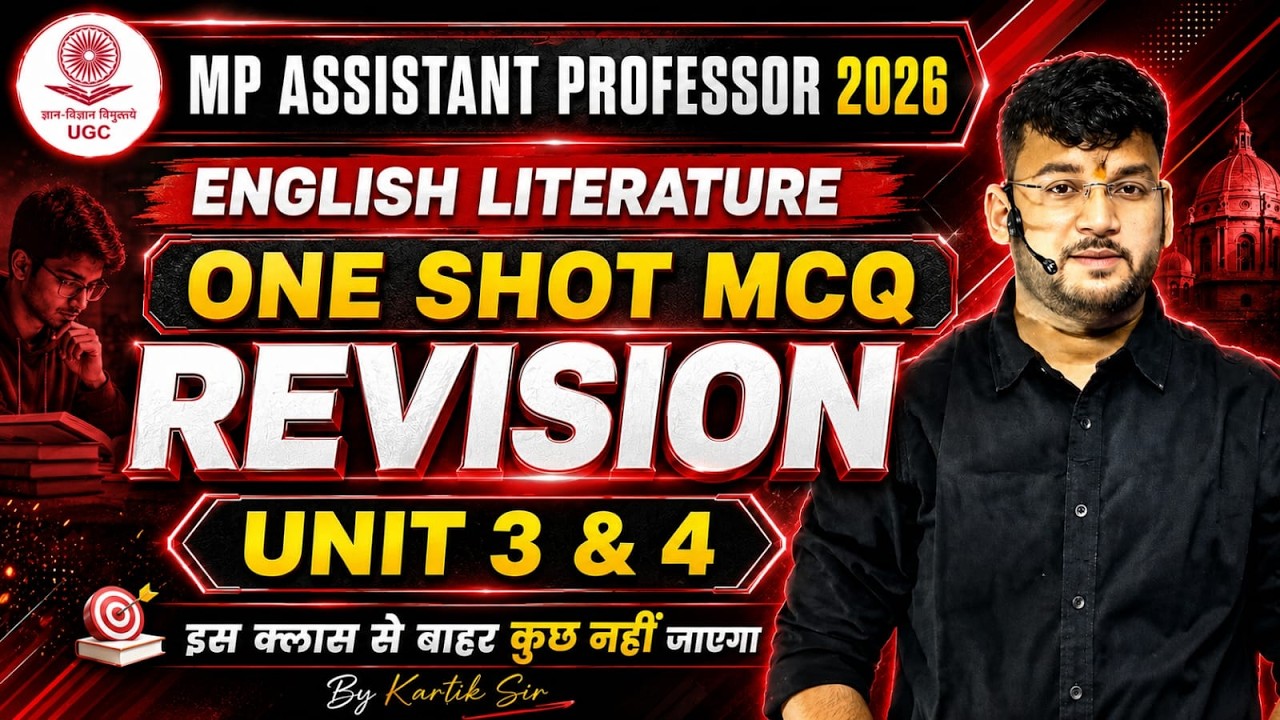 MP Assistant Professor 2026 | English Literature | One Shot MCQS Unit - 3 & 4 | By Kartik Sir