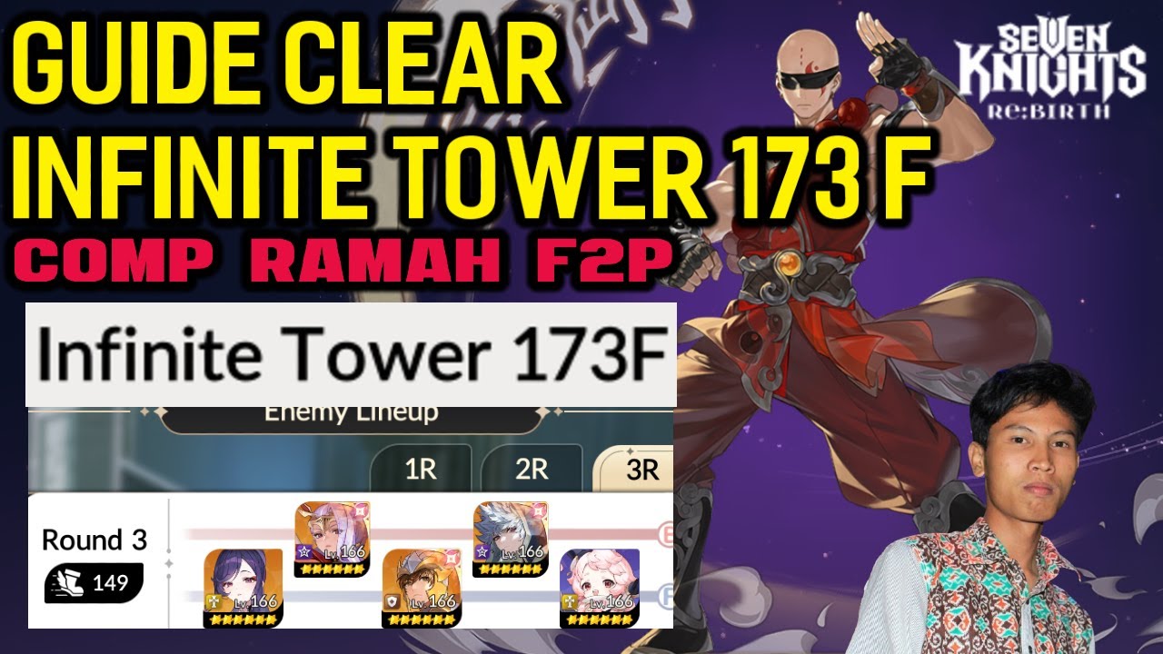 Panduan Infinite Tower 173F , Trio TEO + Li + Chloe 🔥Comp Ramah F2P | Seven Knights Re:BIRTH