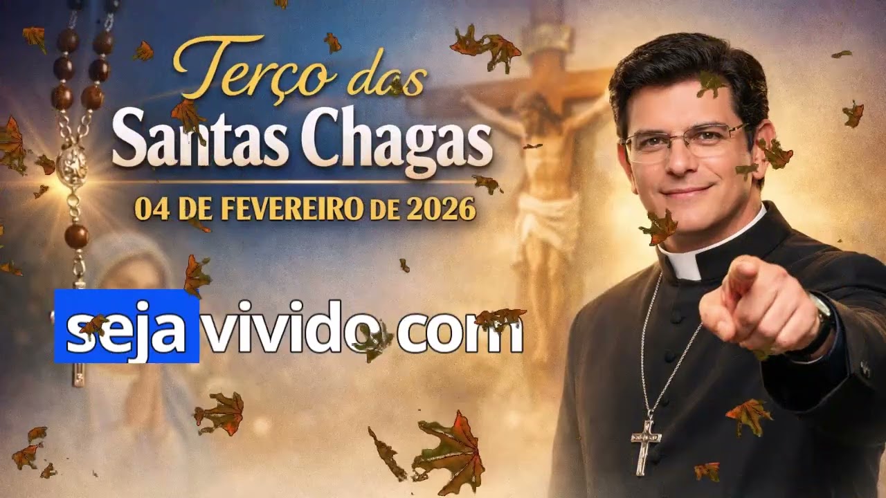 TERÇO DAS SANTAS CHAGAS – 04 DE FEVEREIRO DE 2026 | Padre Reginaldo Manzotti