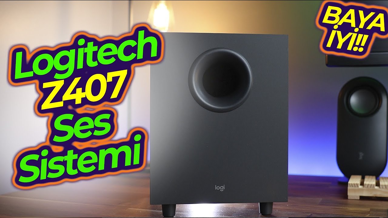 ÇOK İYİ BE!  Logitech Z407 2+1 Bluetooth Ses Sistemi İncelemesi