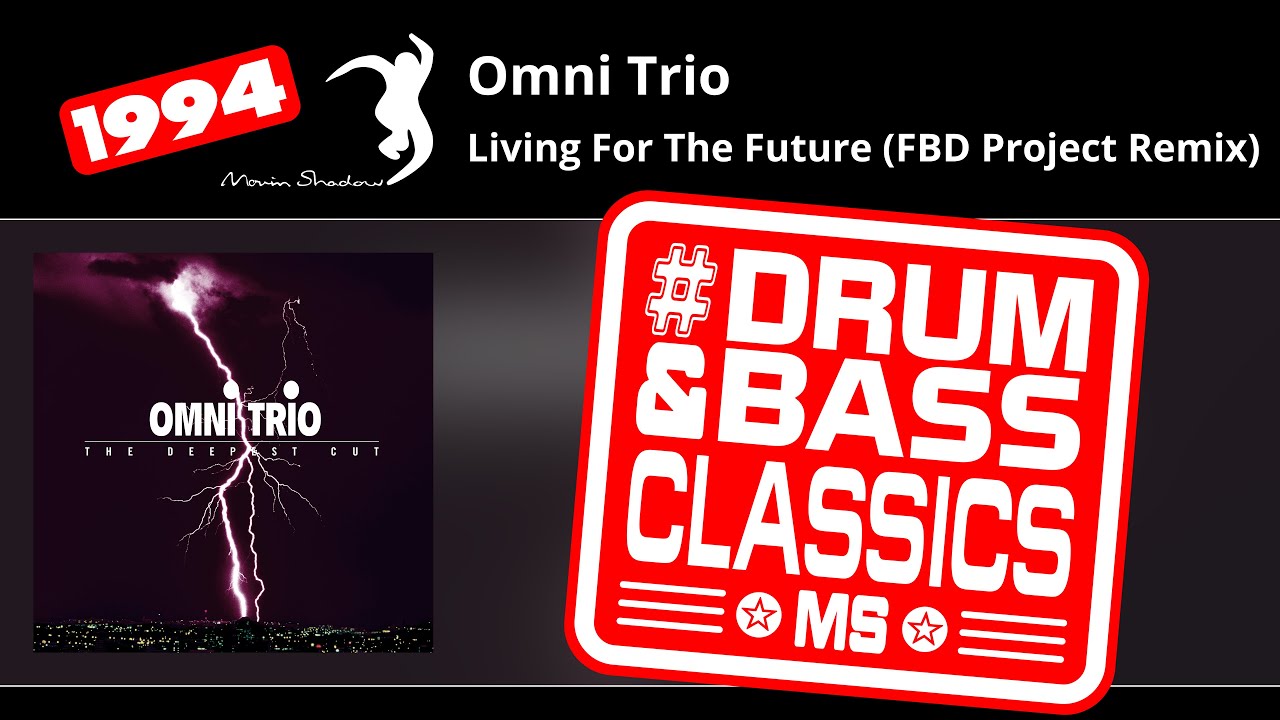 Omni Trio: Living For The Future (FBD Project Remix) | ASHADOW1DX-03 | Moving Shadow