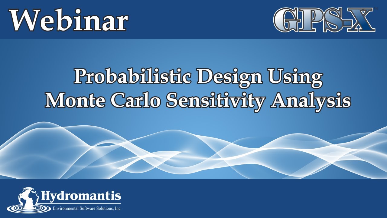 Probabilistic Design Using Monte Carlo Sensitivity Analysis in GPS-X