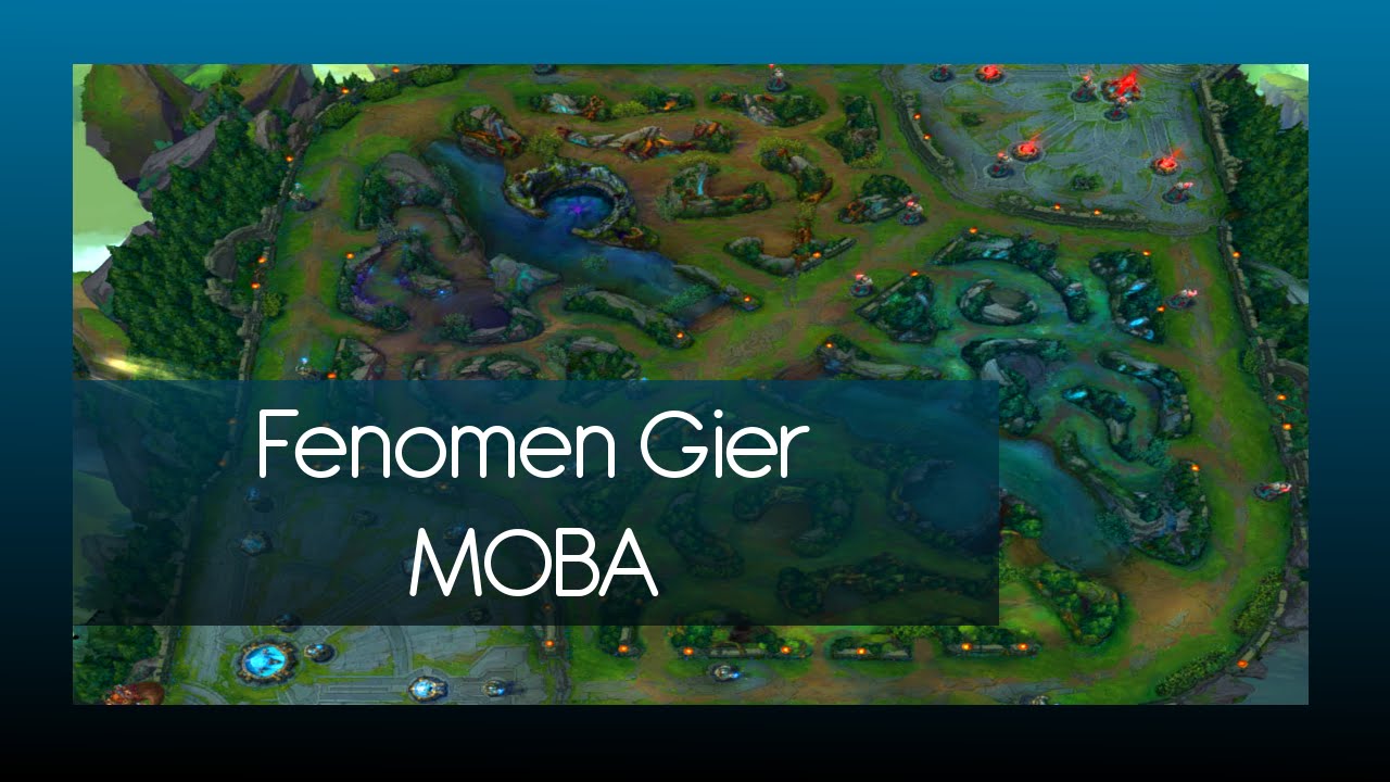Fenomen gier MOBA I wellplayed