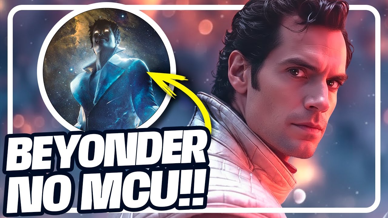 HENRY CAVILL SERÁ O BEYONDER EM VINGADORES: GUERRAS SECRETAS!