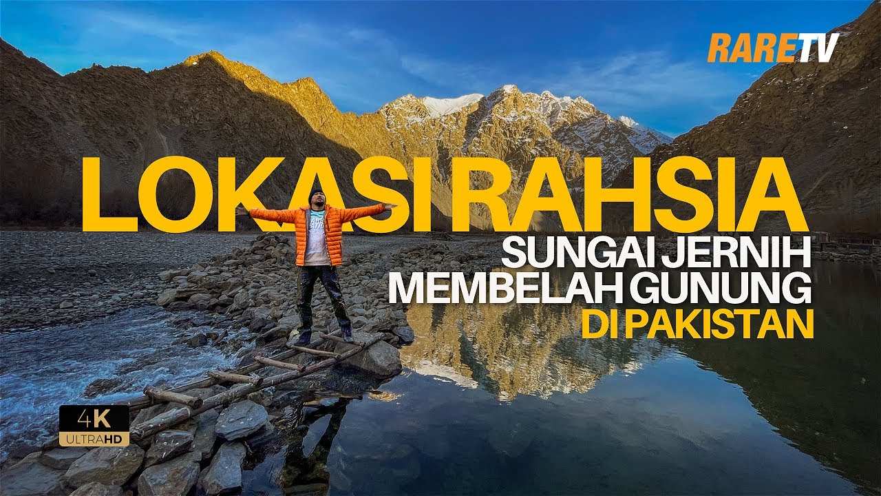 Lokasi rahsia sungai jernih di lembah Skardu, Banjaran Karakoram Pakistan, Travelog Pakistan Ep 5