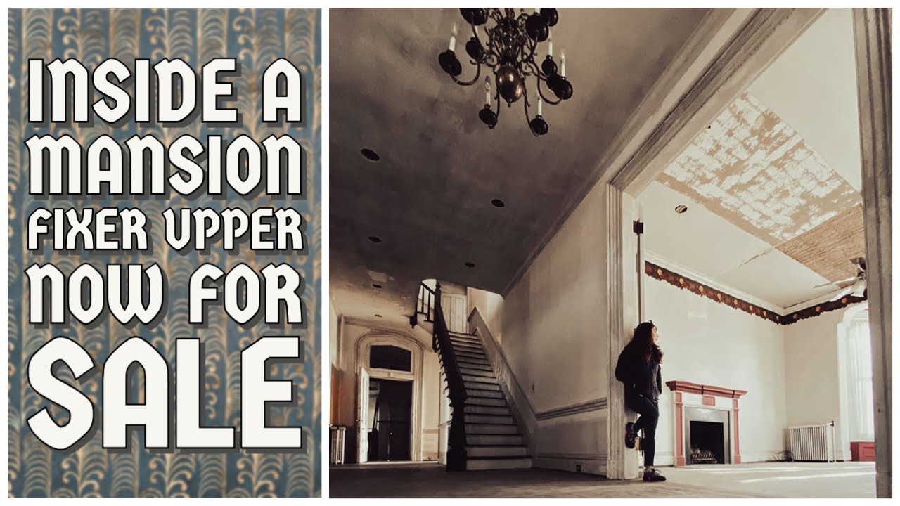 Inside Tour of a Fixer Upper MANSION now FOR SALE!