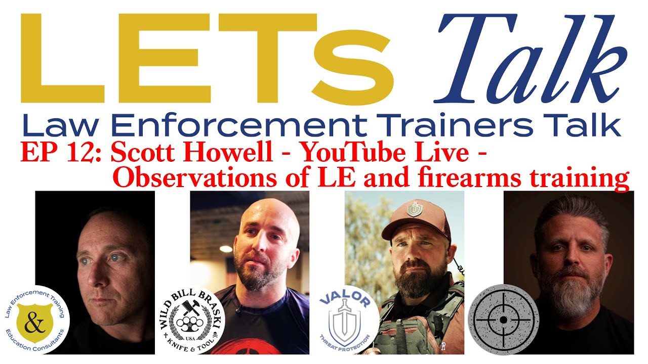 LETs Talk Live 12: Scott Howell - Observations of LE Training