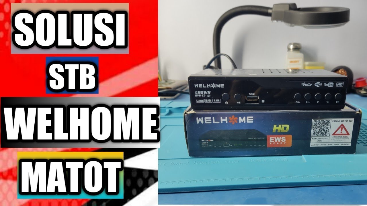 perbaiki stb welhome matot