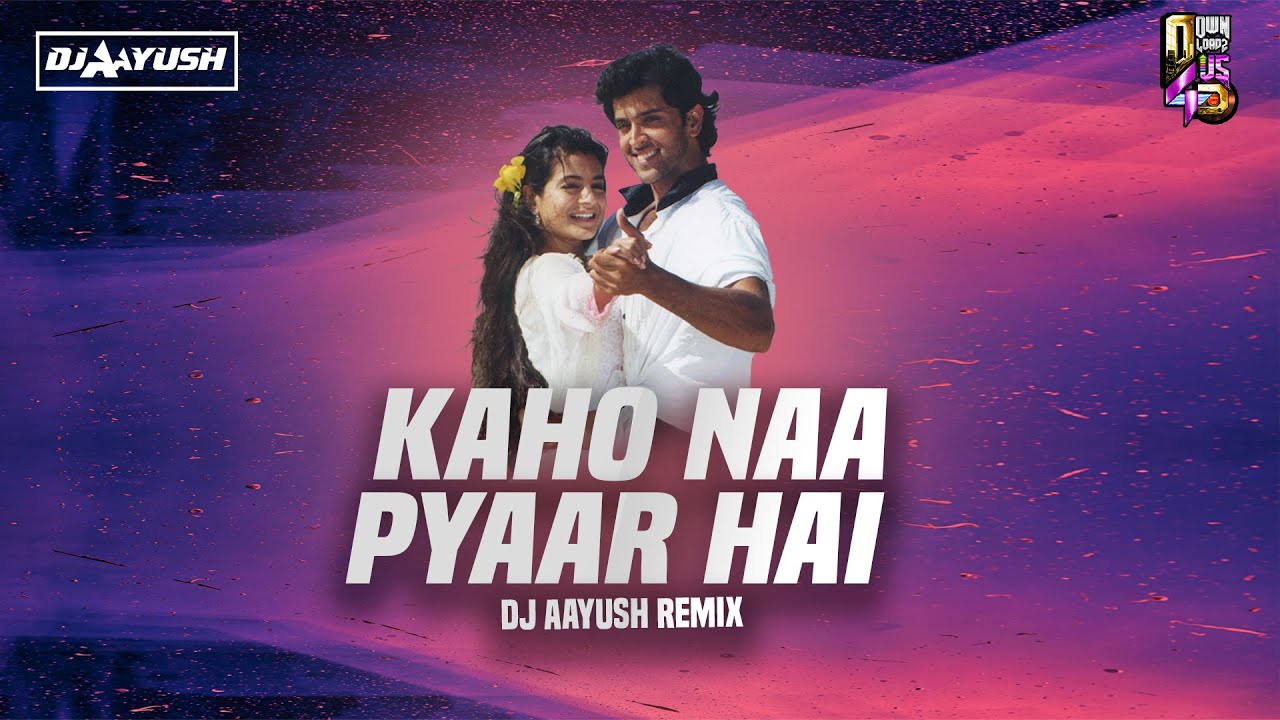 Kaho Na Pyar Hai - DJ Aayush Remix | Hritik Roshan