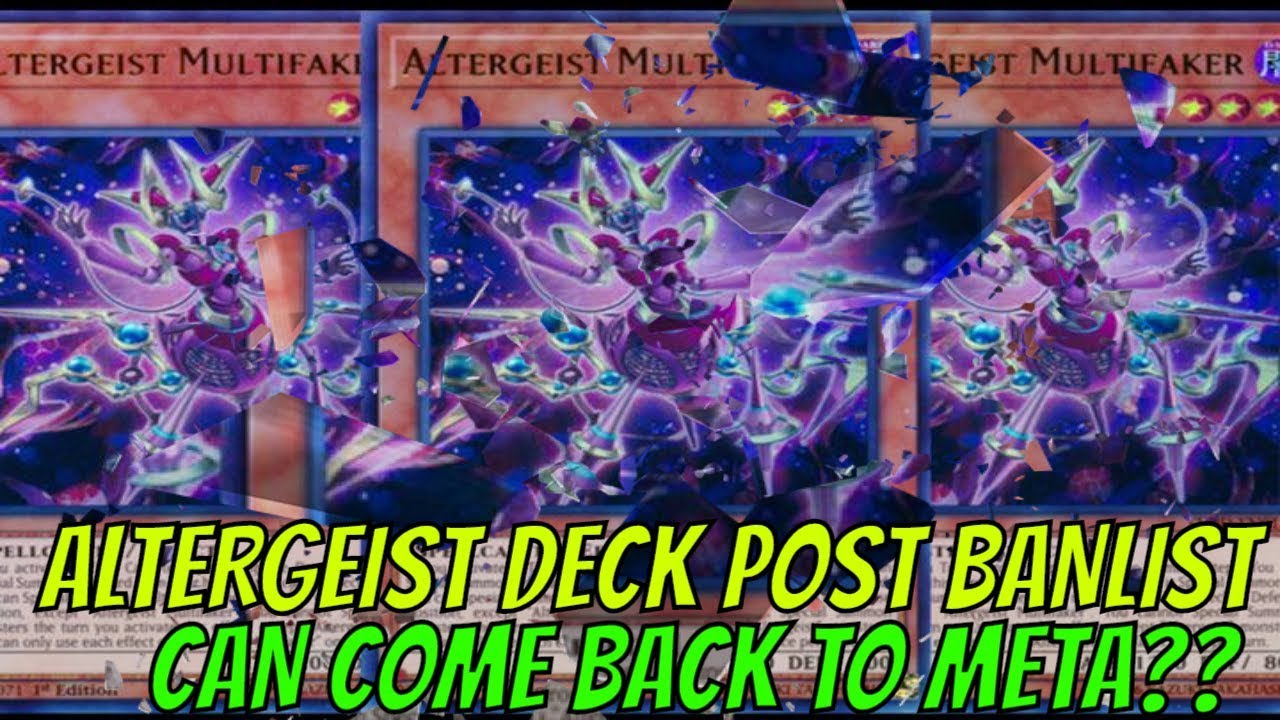 [NEW] ALTERGEIST DECK 7/2019 | Post July Banlist | Limited ALTERGEIST MULTIFAKER