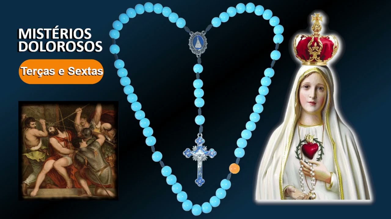 Terço Mariano - Terça-feira - Mistérios Dolorosos