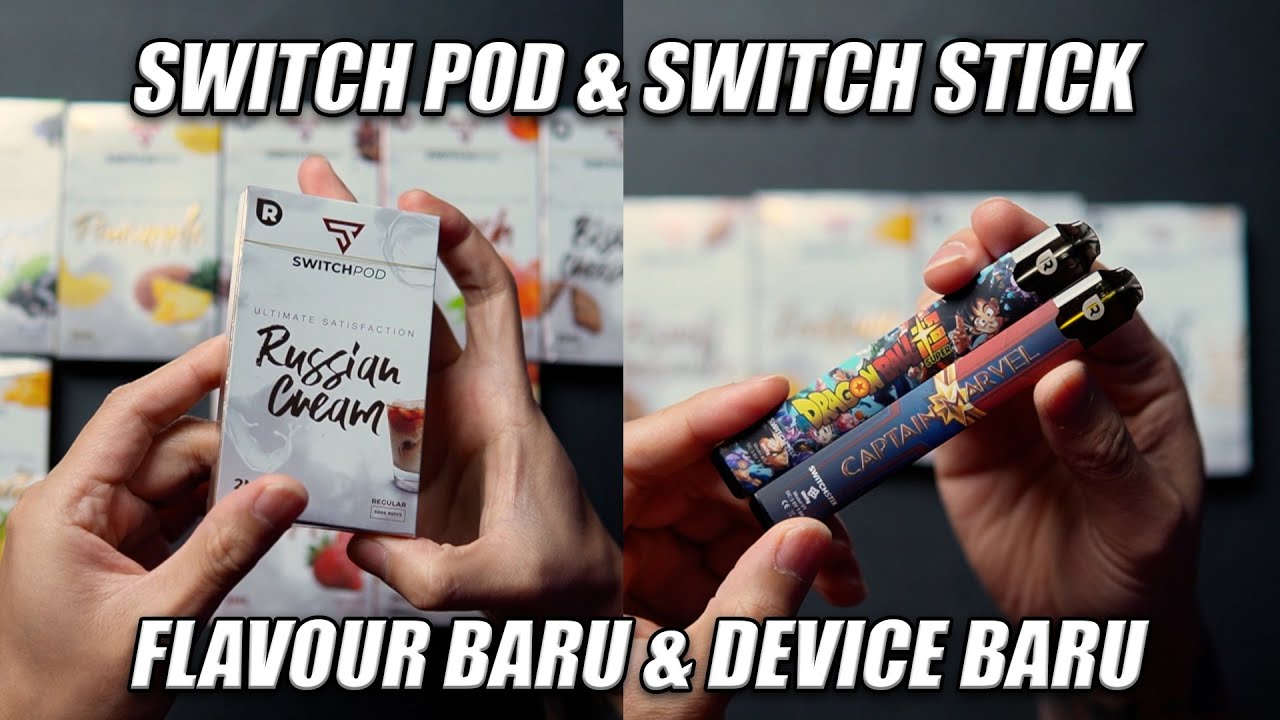 (UPDATE) SWITCH POD DAN SWITCH STICK YANG TERBARU