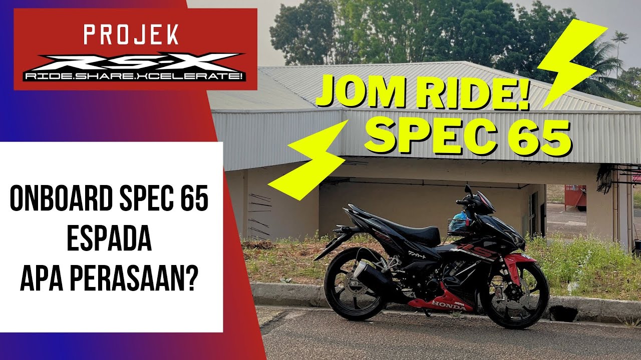 Jom Onboard Spec 65 Espada Honda RSX!