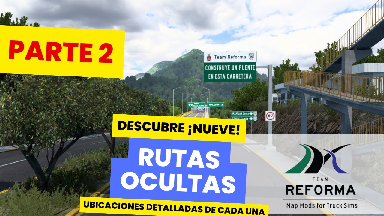 9 Rutas Ocultas en el mapa Reforma de México para Américan Truck Simulator - MOD Gratis