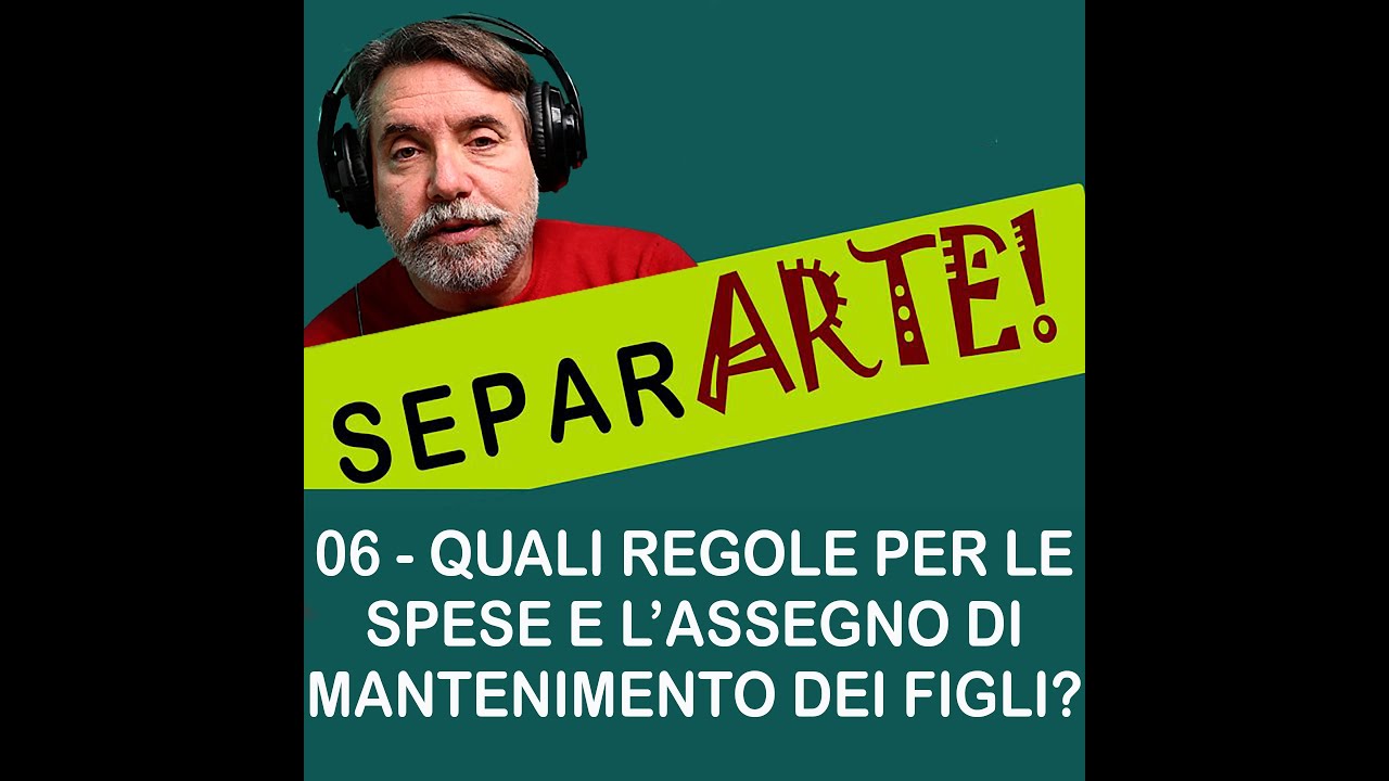 SA06 - Quali regole per le spese e l’assegno di mantenimento dei figli?