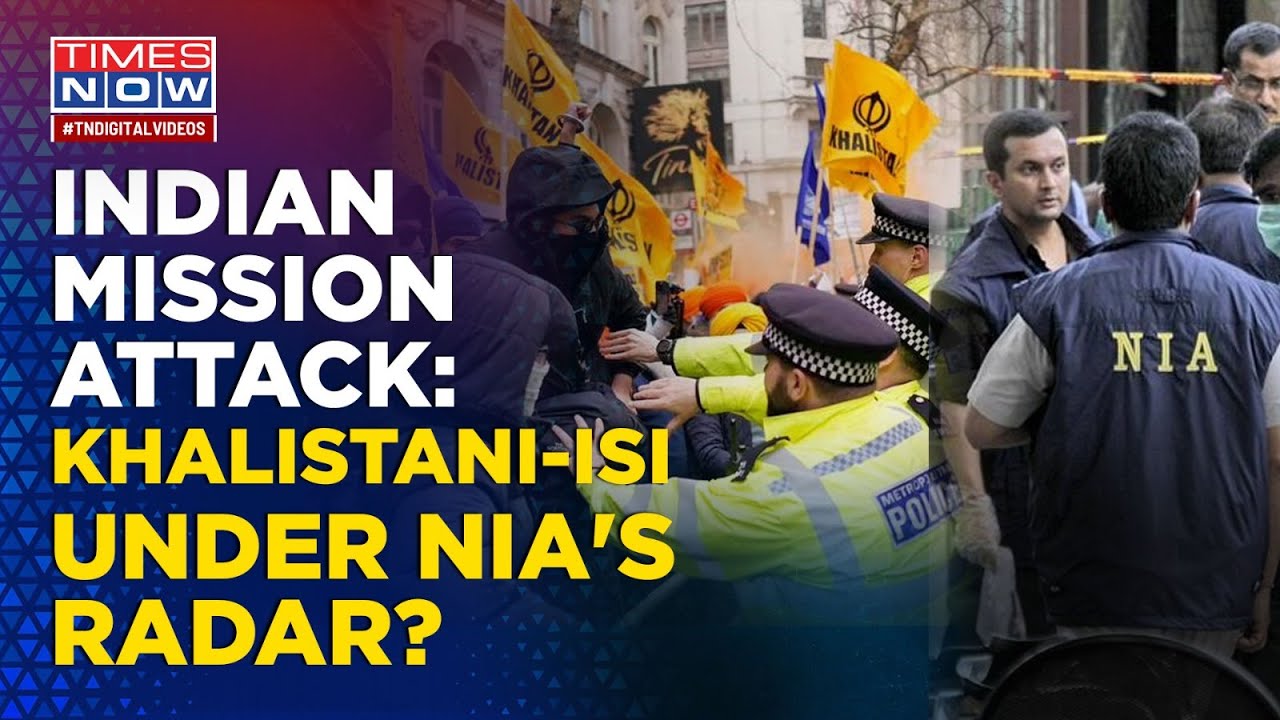 Khalistani-Pakistan ISI Under Lens As NIA To Probe Conspiracy After Indian Mission Attack In London