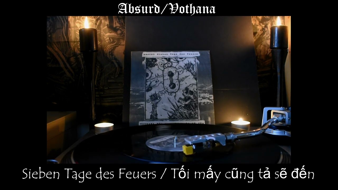 Absurd/Vothana - Sieben Tage des Feuers / Tối mấy cũng tả sẽ đến 7