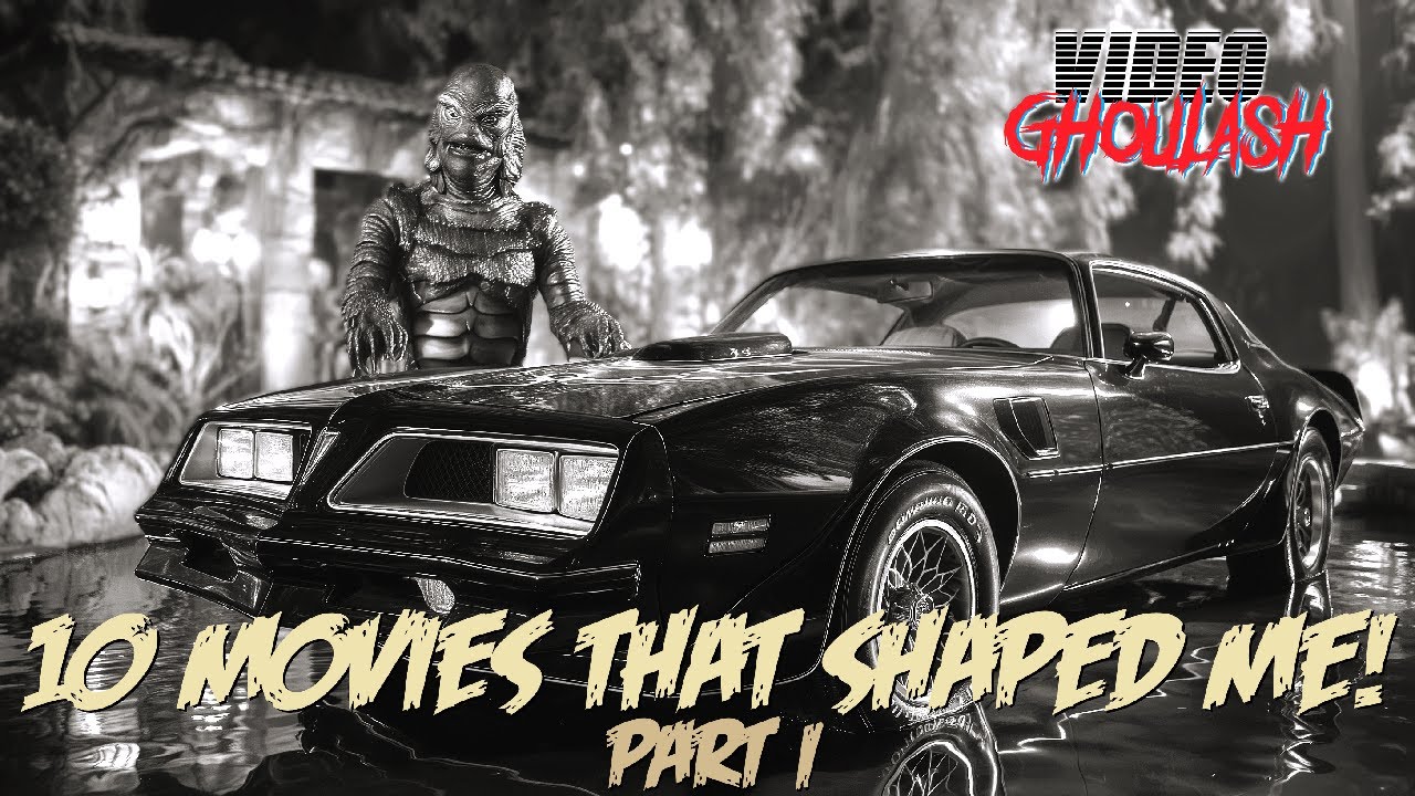 10 Movies That Shaped Me: Part 1 - Movie List