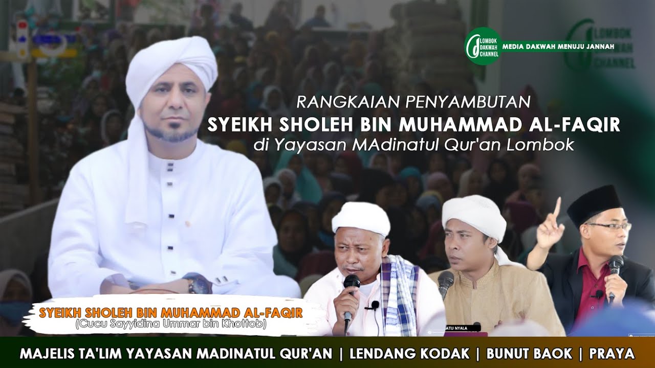 Rangkaian Tablig Akbar bersama Syeikh Sholeh bin Muhammad Al Faqir | Yayasan Madinatul Qur'an Lombok