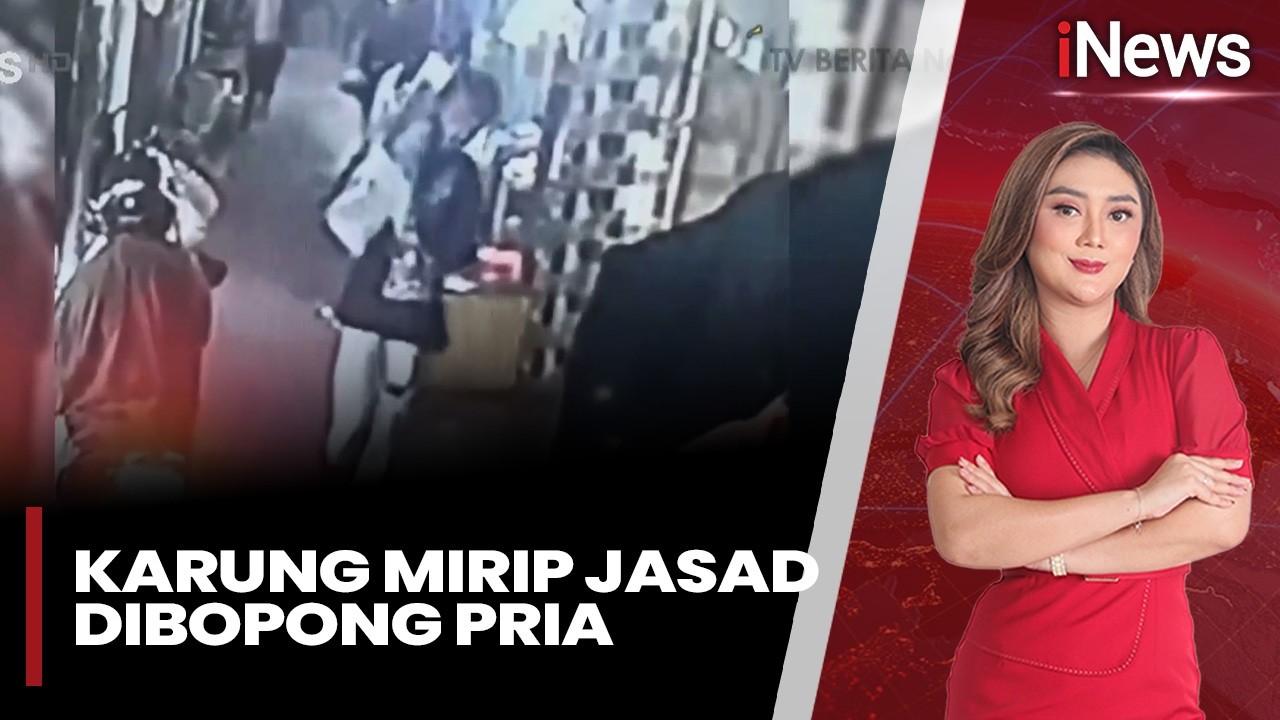 Geger! Pria Bopong Karung Mirip Jasad Hebohkan Warga | iNews Malam (08/02)