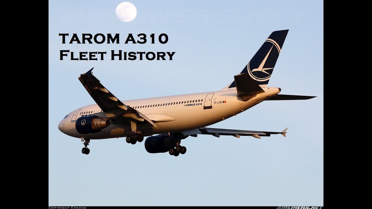 TAROM A310-300 Fleet History (1992-2016)