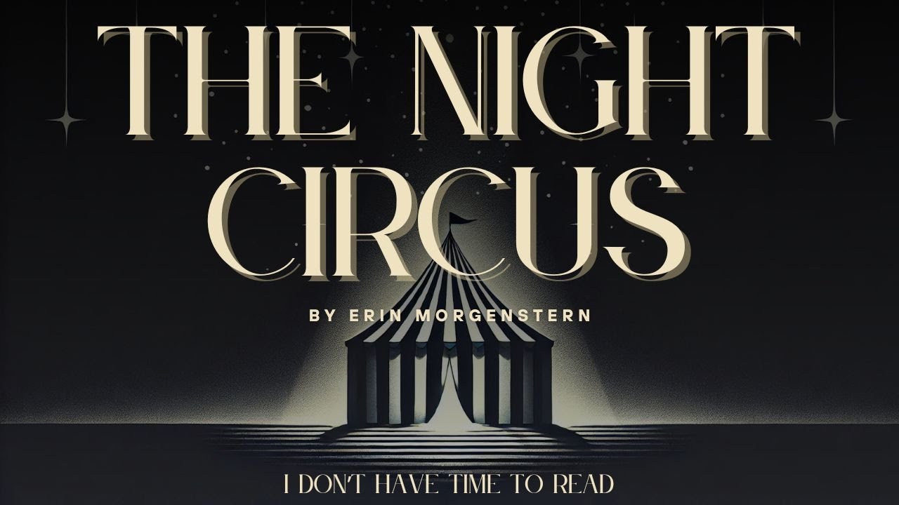 The Night Circus: A Magical Duel of Love and Power