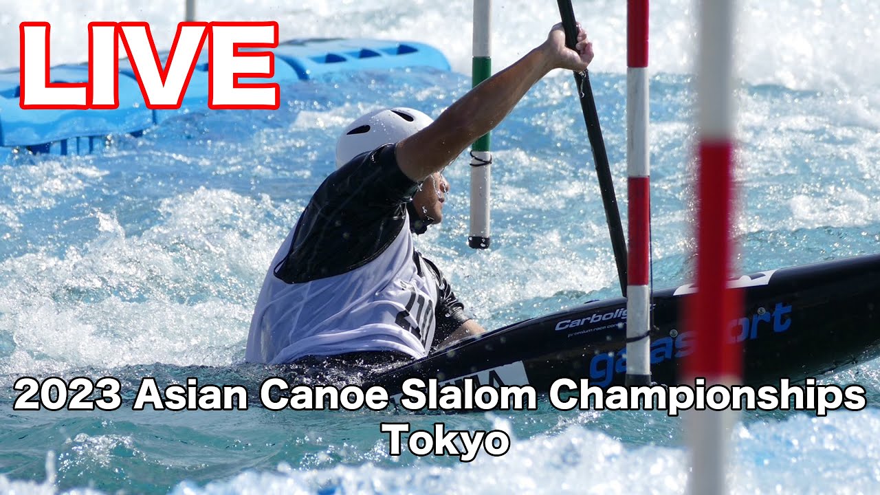 Semi Final / 2023 Asian Canoe Slalom Championships Tokyo