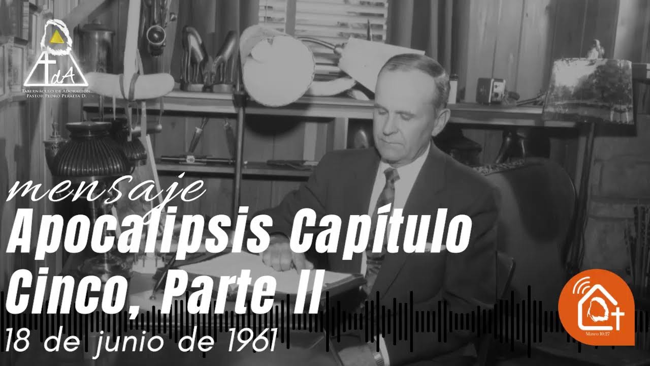 🎙️Apocalipsis Capítulo Cinco, Parte II | Rev. William Marrion Branham - 18 de junio de 1961