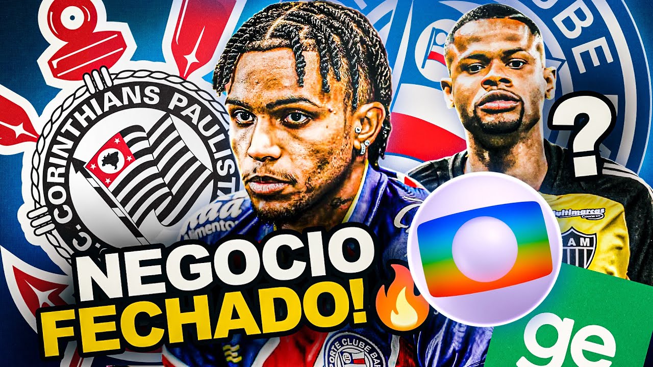 BOMBA 💣🔥NEGOCIO FECHADO: BAHIA EMPRESTA atacante PRA O CORINTHIANS DIZ A GLOBO E JUNIOR SANTOS ?