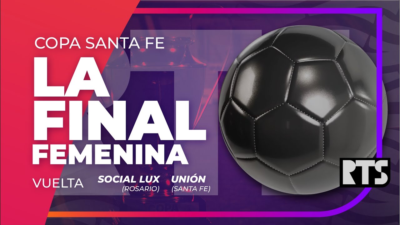 |VIVO| CSF - FINAL VUELTA - FUTBOL FEMENINO -  SOCIAL LUX VS UNI&Oacute;N SF