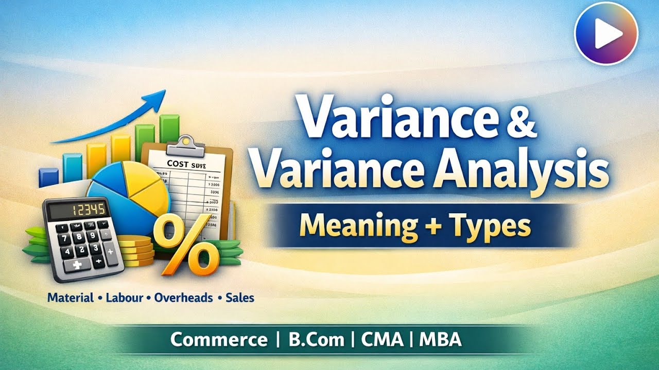 Variance & Variance Analysis | Meaning and Types Explained