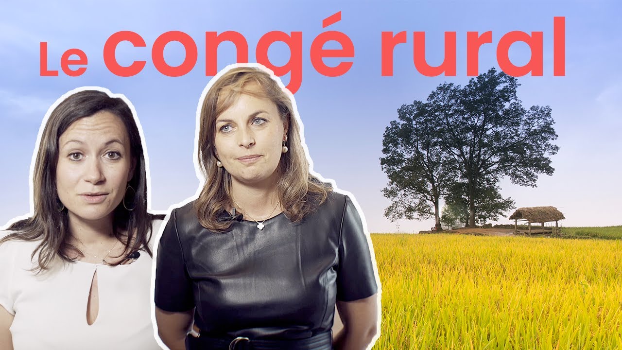 Le CONGÉ RURAL, avec Me Marie Mandeville & Me Marie Soyer