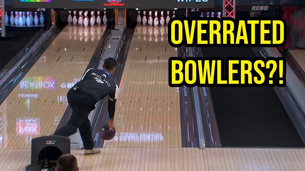 Can a professional bowler be OVERRATED?