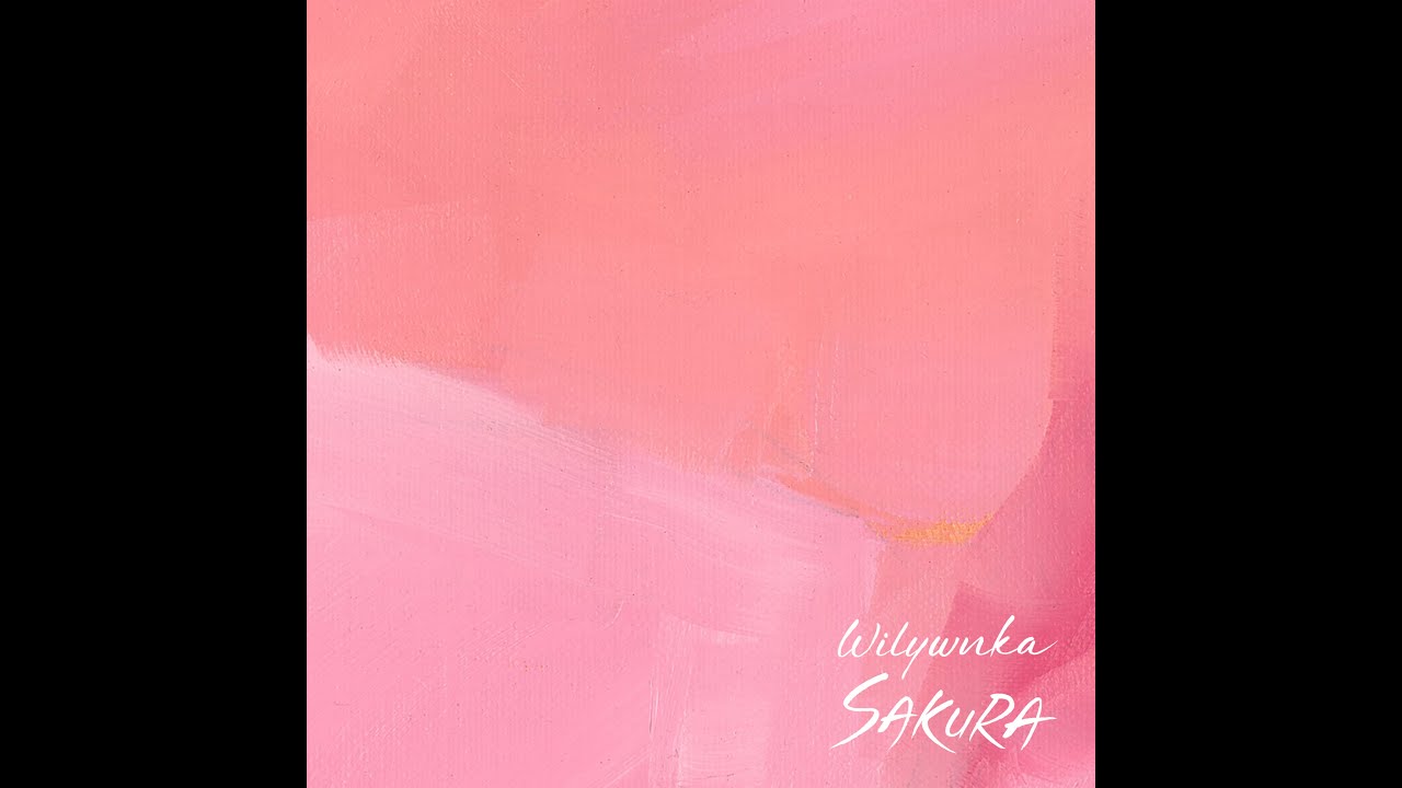 WILYWNKA - SAKURA (Official Audio with Lyrics)