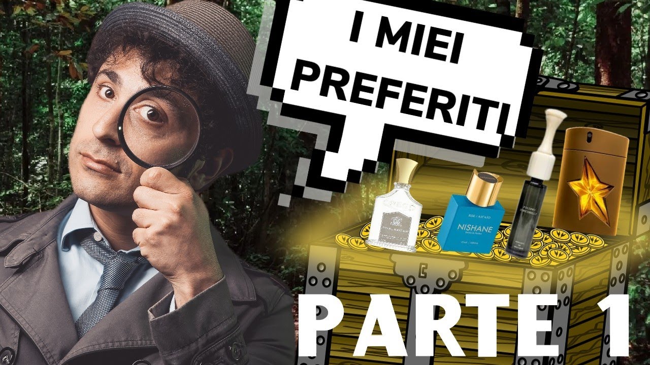 I PROFUMI preferiti della mia collezione (parte 1 )