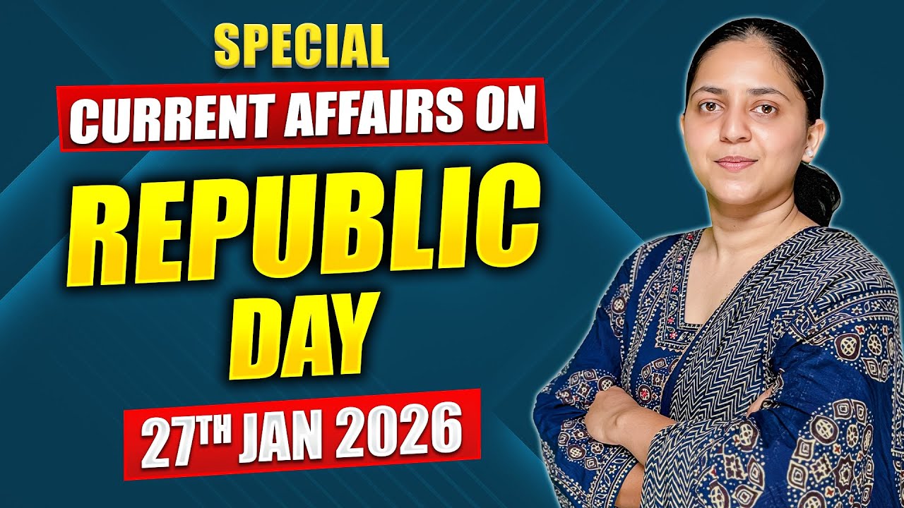 Daily Current Affairs for UPSC & State PSCs | 27th January 2026