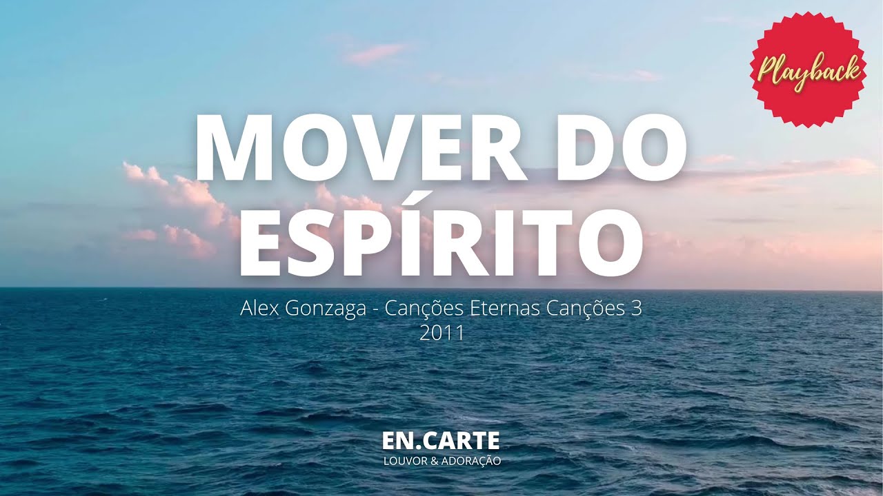 MOVER DO ESPÍRITO - PLAYBACK ALEX GONZAGA