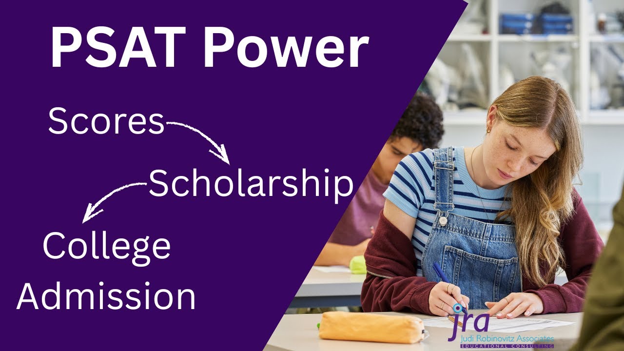 PSAT Power: Scores, Scholarships, & Your Next Steps to College Admission!