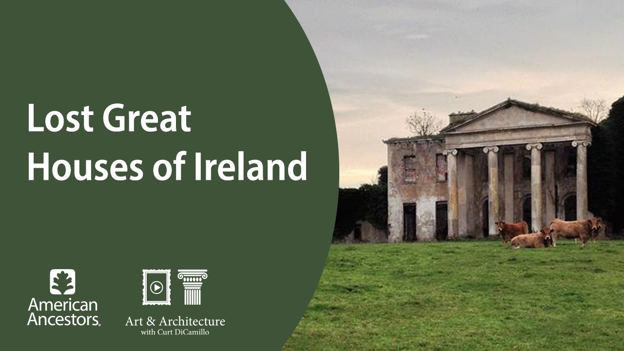 Lost Great Houses of Ireland