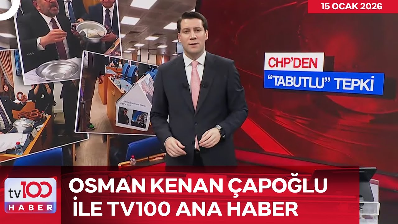 Osman Kenan &Ccedil;apoğlu ile tv100 Ana Haber l 15 Ocak 2026
