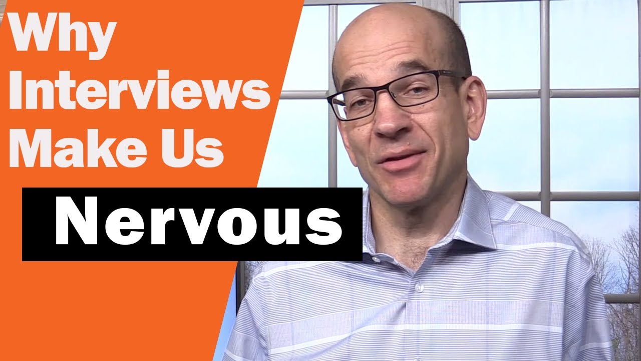 Here's why Interviews Make You NERVOUS