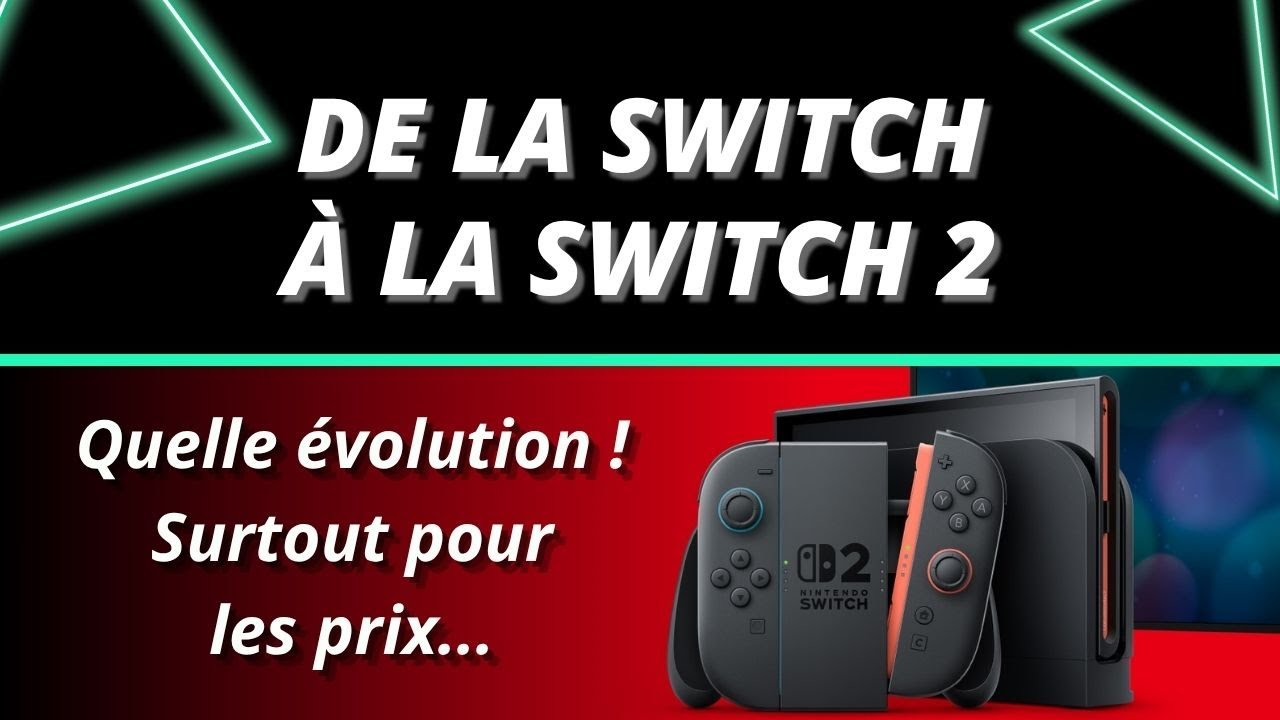 De la Switch à la Switch 2 | Bilan, réactions des joueurs et scandale des prix | AVIS