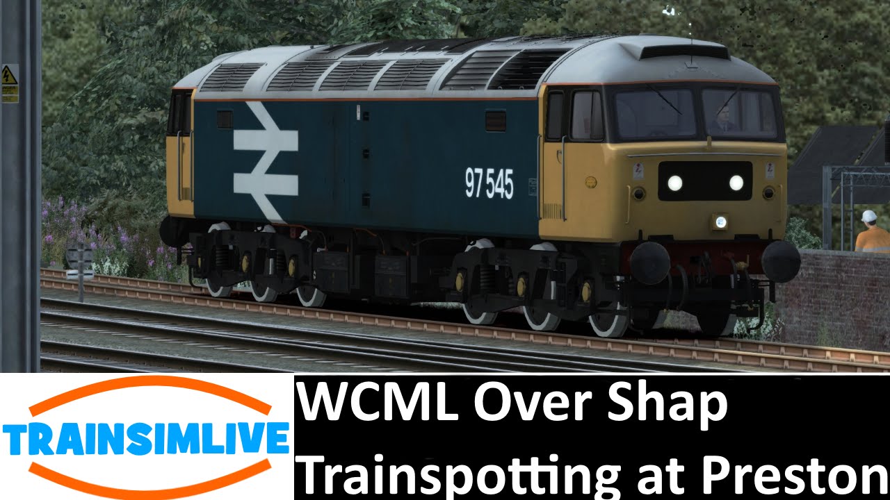 Let's Play Train Simulator 2016 - Trainspotting at Preston, WCML Over Shap
